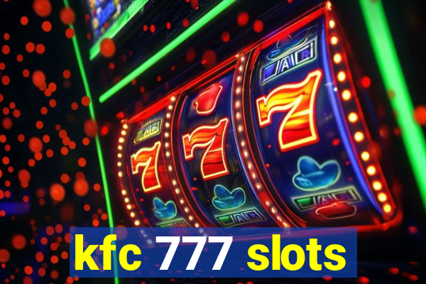 kfc 777 slots